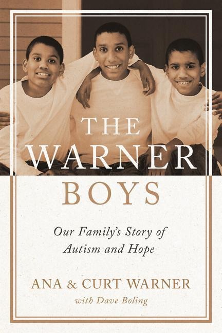 The Warner Boys: Our Familys Story of Autism and Hope