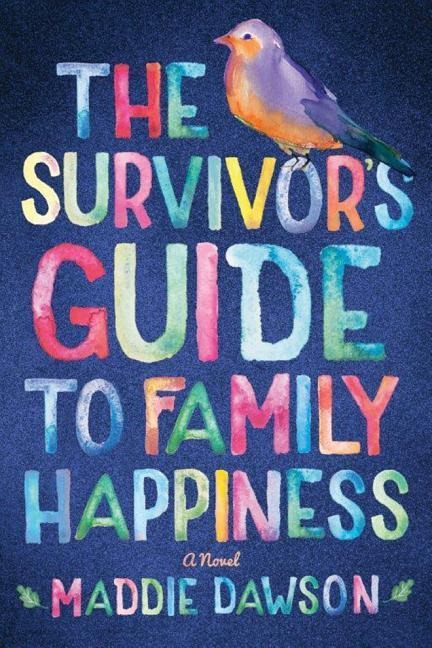 The Survivors Guide to Family Happiness
