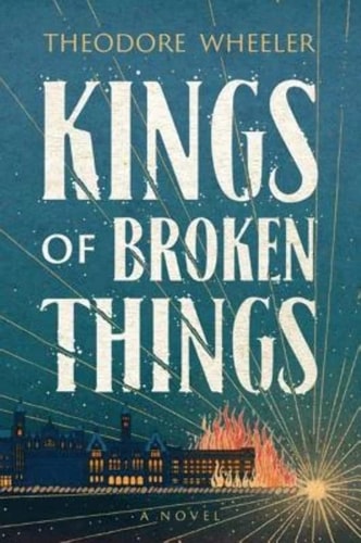 Kings of Broken Things A Novel