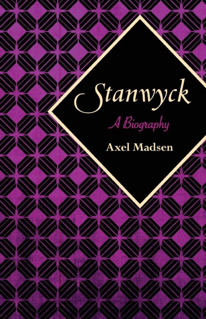 Stanwyck: A Biography