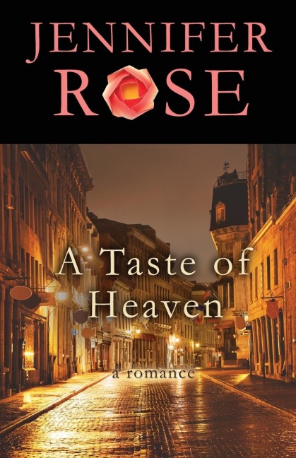 A Taste of Heaven: A Romance
