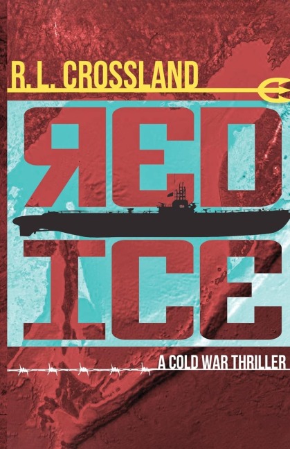 Red Ice: A Cold War Thriller