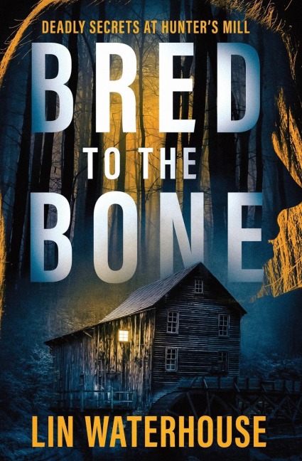 Bred to the Bone: Deadly Secrets at Hunter's Mill