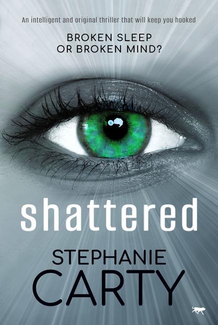 Shattered: An Intelligent and Original Thriller That Will Keep You Hooked