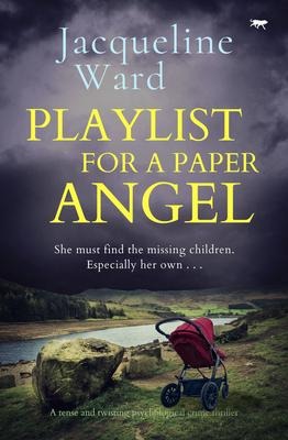 Playlist for a Paper Angel: A tense and twisting psychological crime thriller