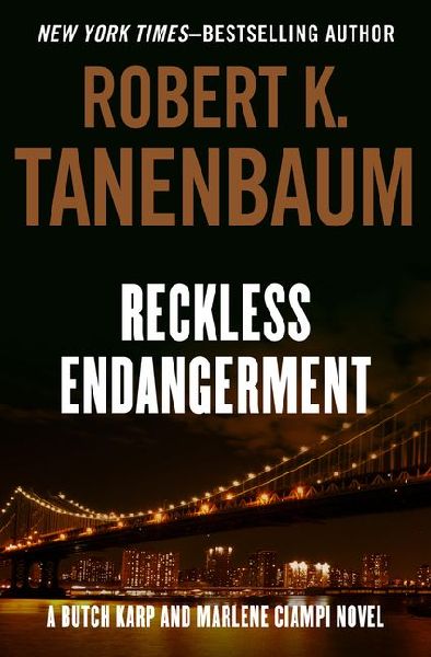 Reckless Endangerment