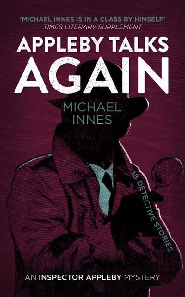 Appleby Talks Again: 18 Detective Stories