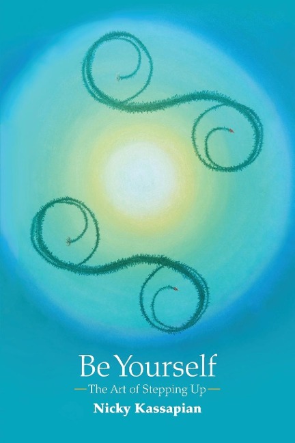 Be Yourself: The Art of Stepping Up