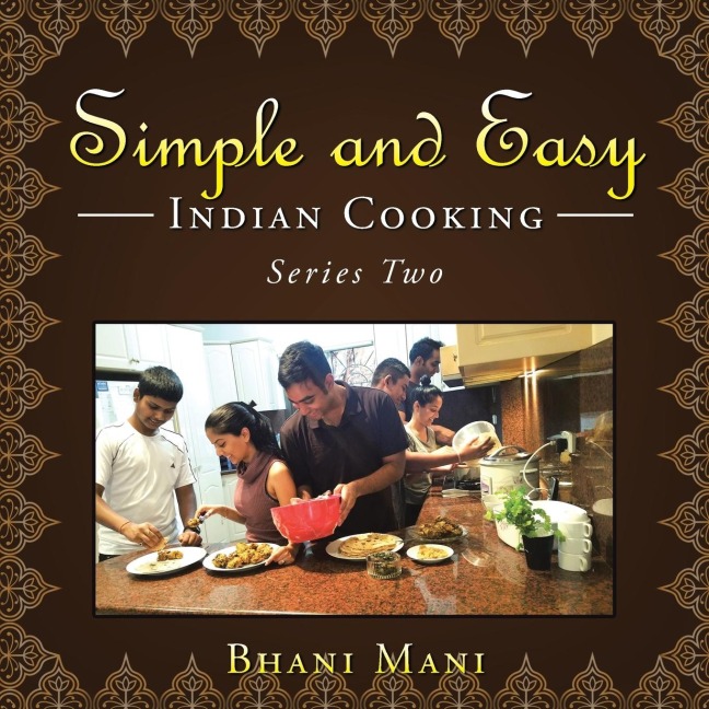 Simple and Easy Indian Cooking: Series Two