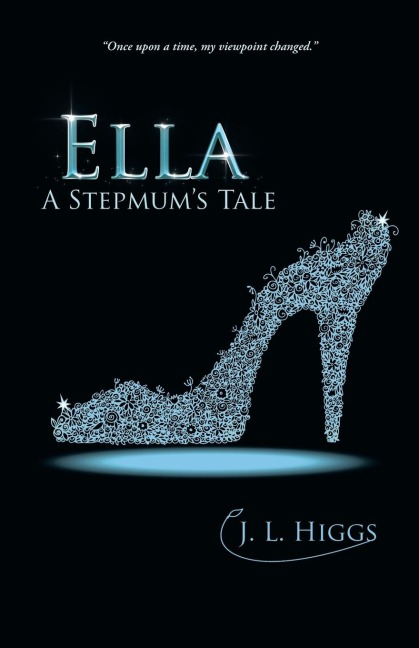 Ella: A Stepmums Tale
