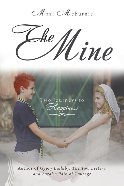 The Mine: Two Journeys to Happiness