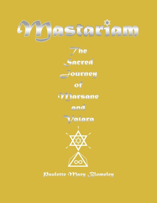 Mastariam: The Sacred Journey of Marsane and Valara