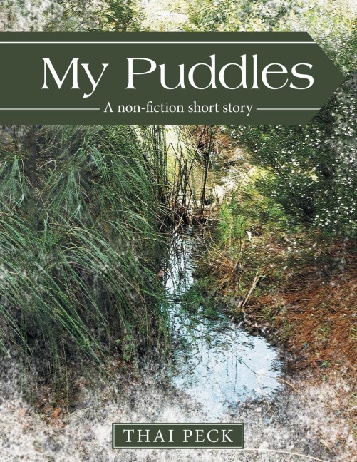 My Puddles: A non-fiction short story