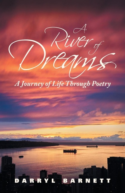 A River of Dreams: A Journey of Life Through Poetry