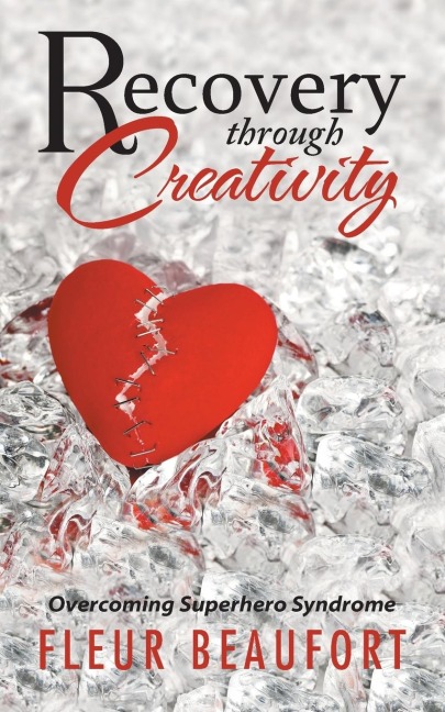 Recovery through Creativity: Overcoming Superhero Syndrome