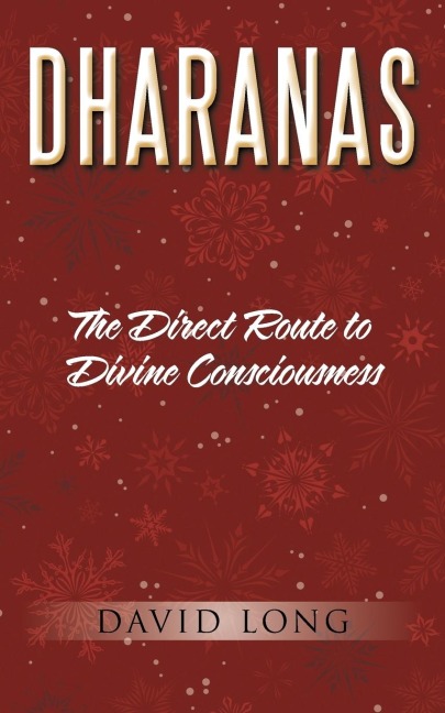Dharanas: The Direct Route to Divine Consciousness