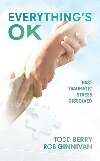 Everythings OK: Past Traumatic Stress Dissolved