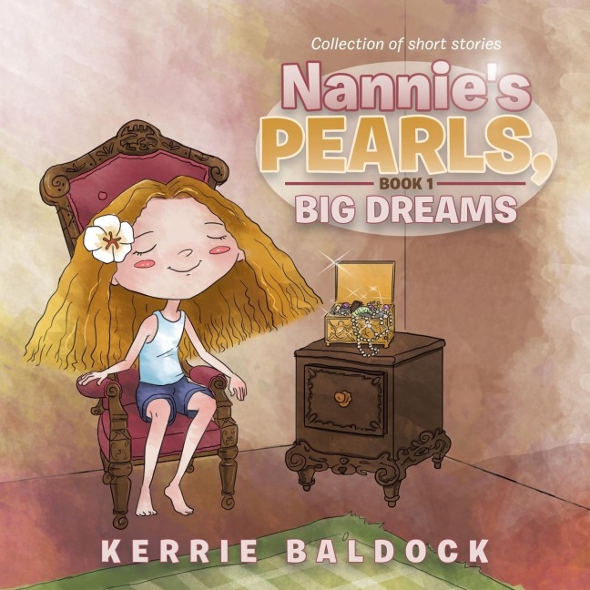 Nannies Pearls, Book 1: Big Dreams