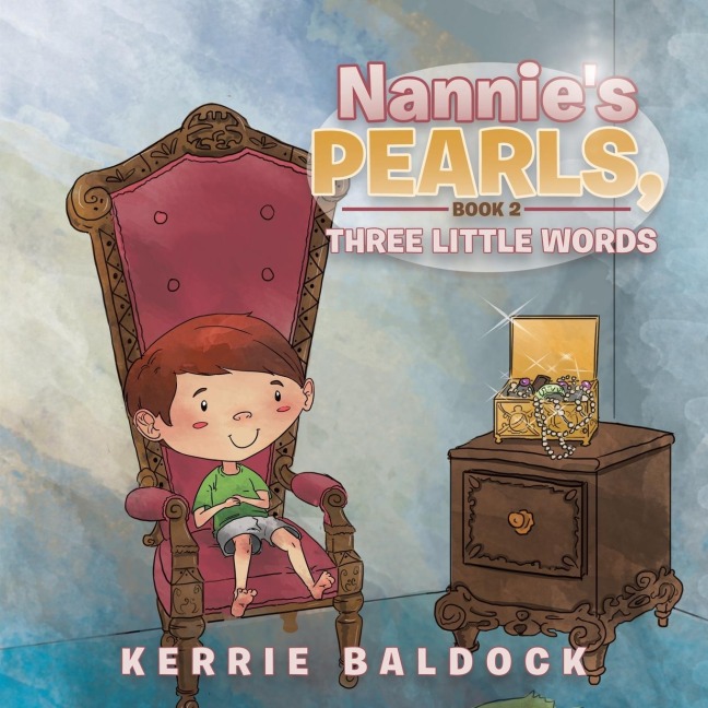 Nannies Pearls, Book 2: Three Little Words