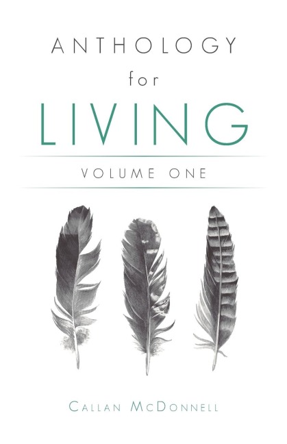 Anthology for Living: Volume One