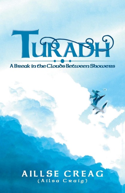 Turadh: A Break in the Clouds Between Showers