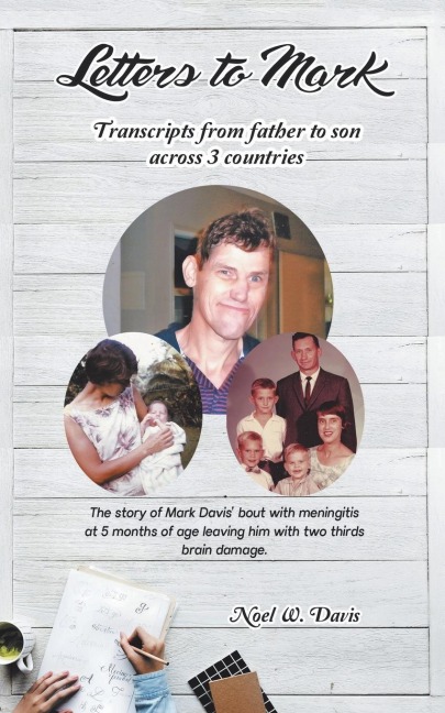 Letters to Mark: Transcripts from Father to Son Across 3 Countries