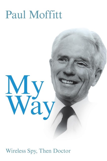 My Way: Wireless Spy, Then Doctor