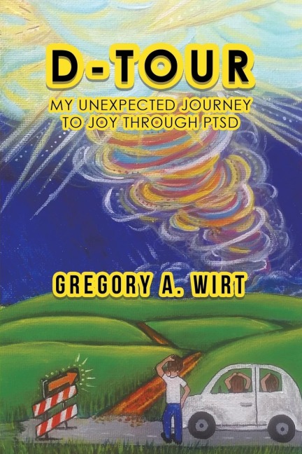 D-Tour: My Unexpected Journey to Joy Through Ptsd