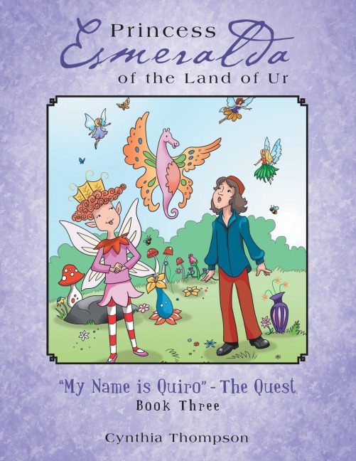 Princess Esmeralda of the Land of Ur: My Name Is Quiro - the Quest