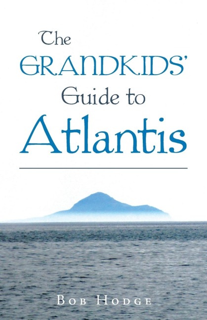 The Grandkids Guide to Atlantis