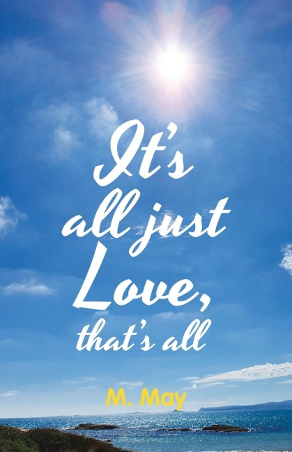 Its All Just Love, Thats All