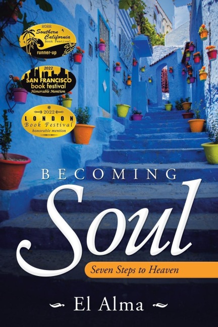 Becoming Soul: Seven Steps to Heaven