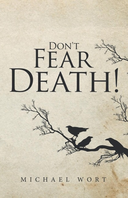 Dont Fear Death!