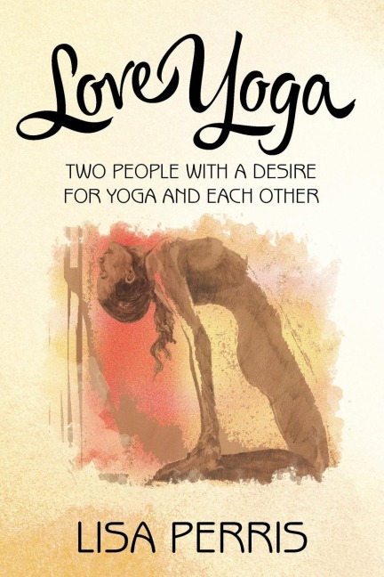 Love Yoga: Two people with a desire for yoga and each other
