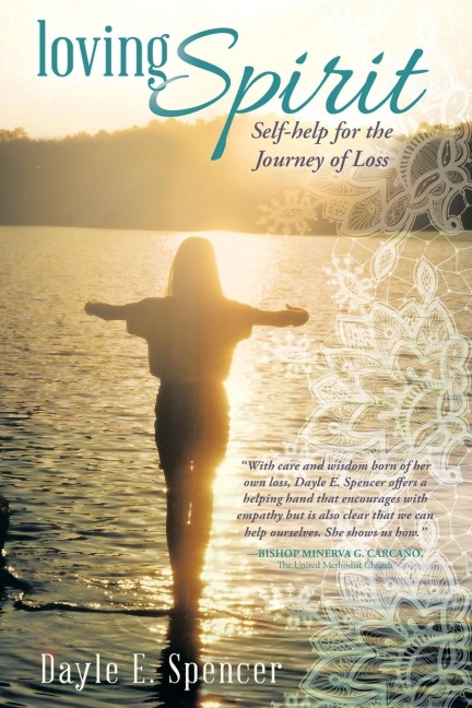 Loving Spirit: Self-Help for the Journey of Loss