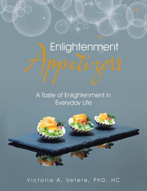 Enlightenment Appetizers: A Taste of Enlightenment in Everyday Life