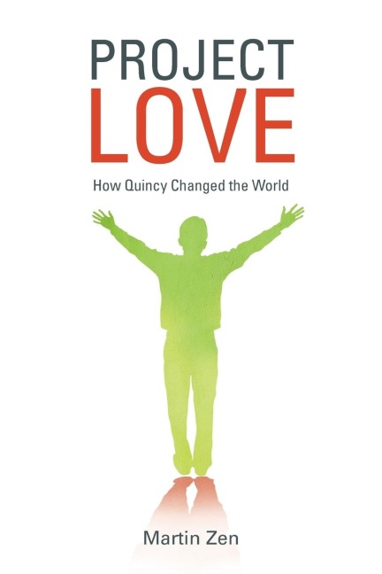 Project Love: How Quincy Changed the World