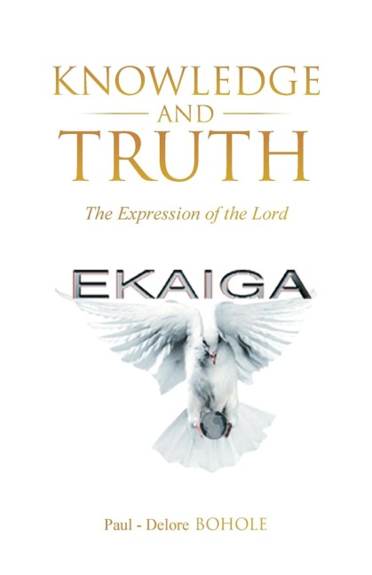KNOWLEDGE AND TRUTH: The Expression of the Lord