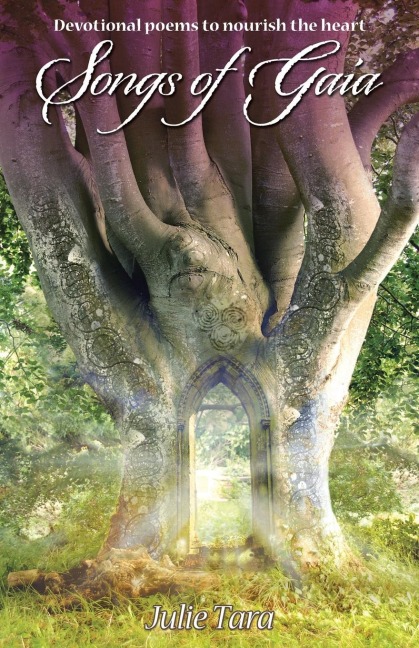 Songs of Gaia: Devotional poems to nourish the heart