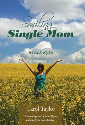 Smiling Single Mom: Its ALL Right!