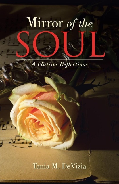 Mirror of the Soul: A Flutists Reflections