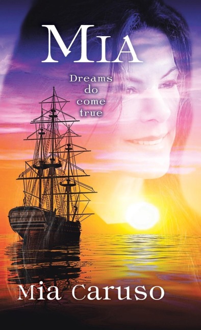 Mia: Dreams Do Come True