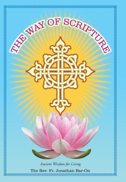 The Way of Scripture: Ancient Wisdom for Living