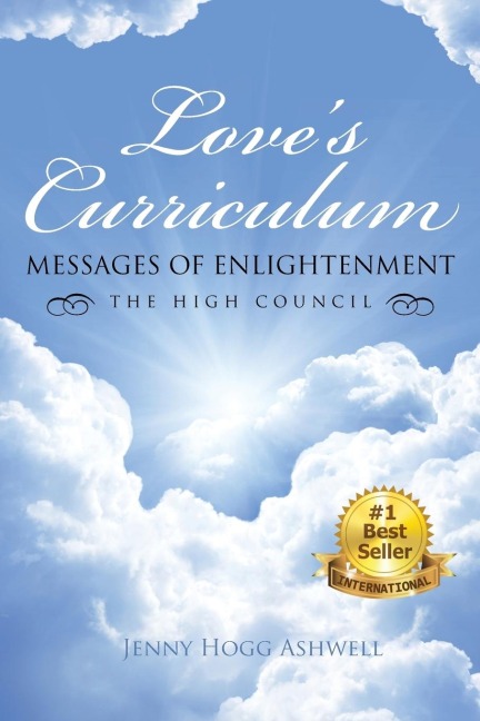 Loves Curriculum: Messages of Enlightenment   ---- the High Council