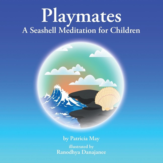 Playmates: A Seashell Meditation for Children
