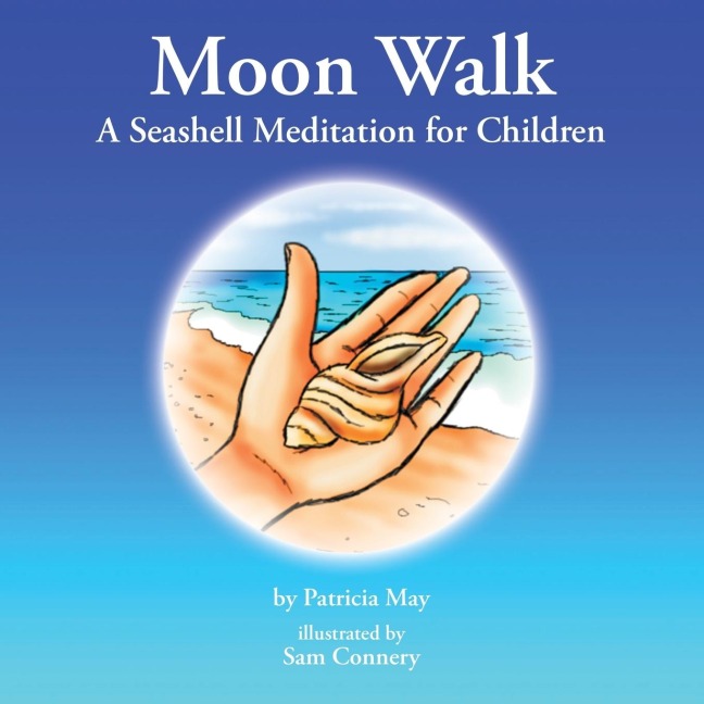 Moon Walk: A Seashell Meditation for Children