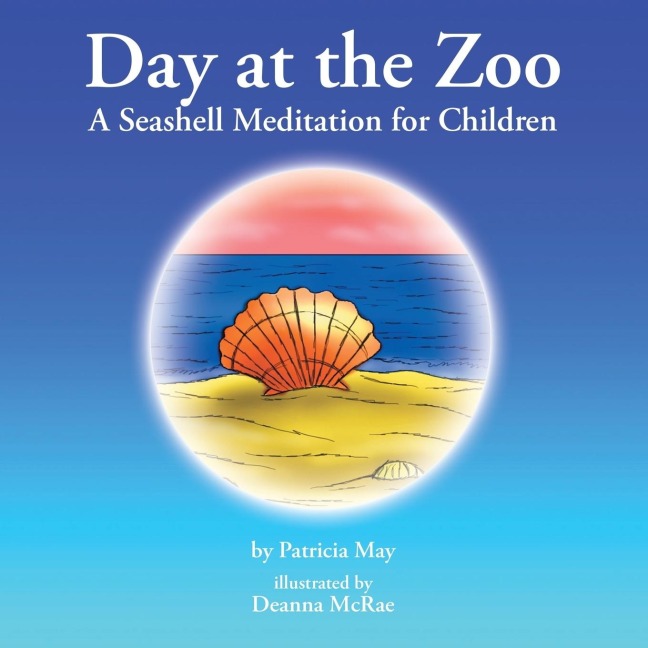 Day at the Zoo: A Seashell Meditation for Children