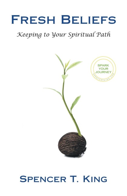 Fresh Beliefs: Keeping to Your Spiritual Path