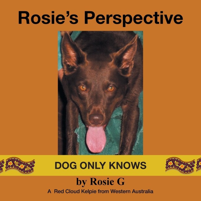 Rosies Perspective: Dog only knows