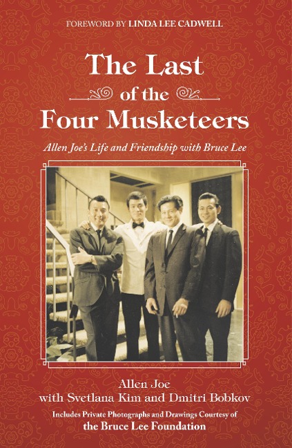 The Last of the Four Musketeers: Allen Joes Life and Friendship With Bruce Lee